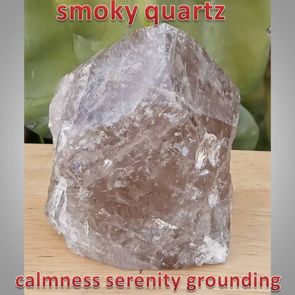 SMOKY QUARTZ stone crystal POINT 01 CHAKRA : CALMING : GROUNDING